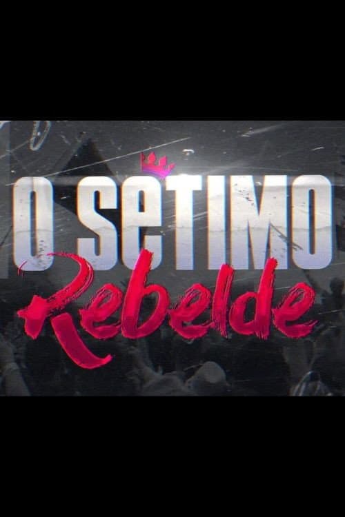 Poster di O Sétimo Rebelde