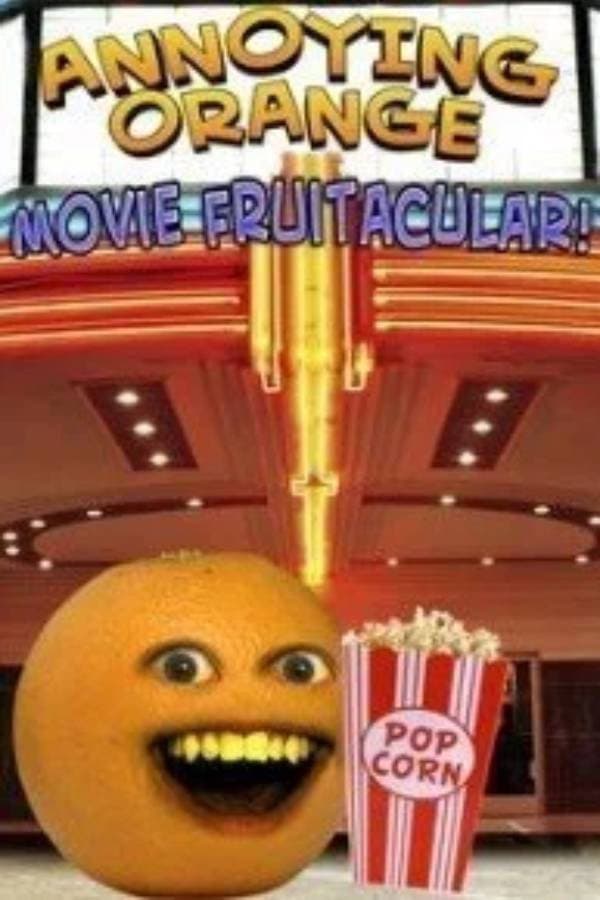 Poster di Annoying Orange: Movie Fruitacular