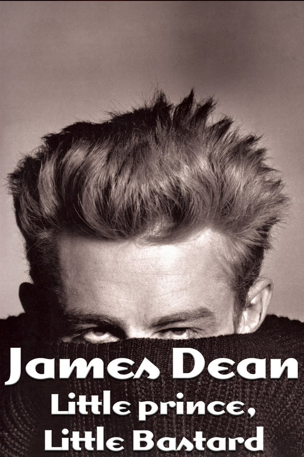 Poster di James Dean: Little Prince, Little Bastard