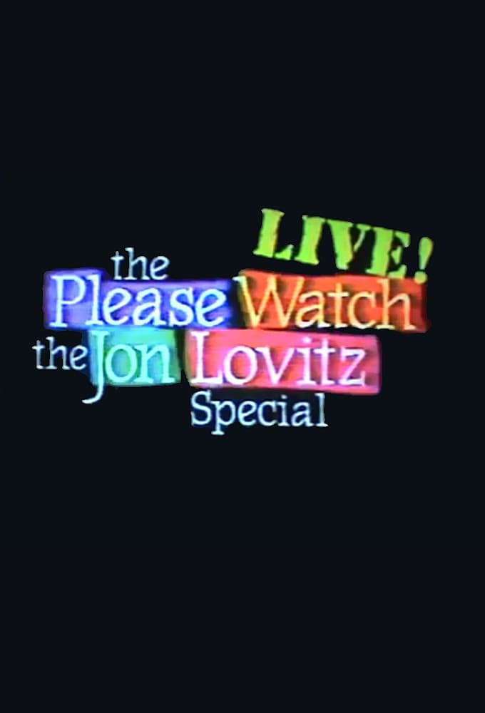 Poster di The Please Watch the Jon Lovitz Special, Live!