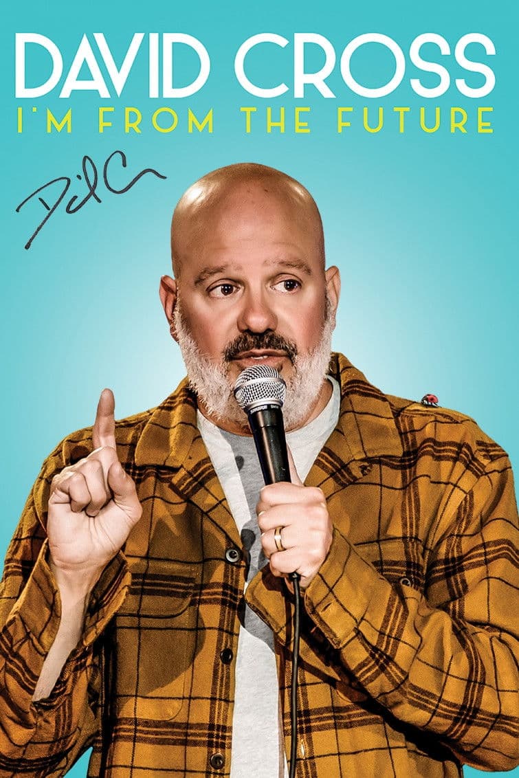Poster di David Cross: I'm From The Future