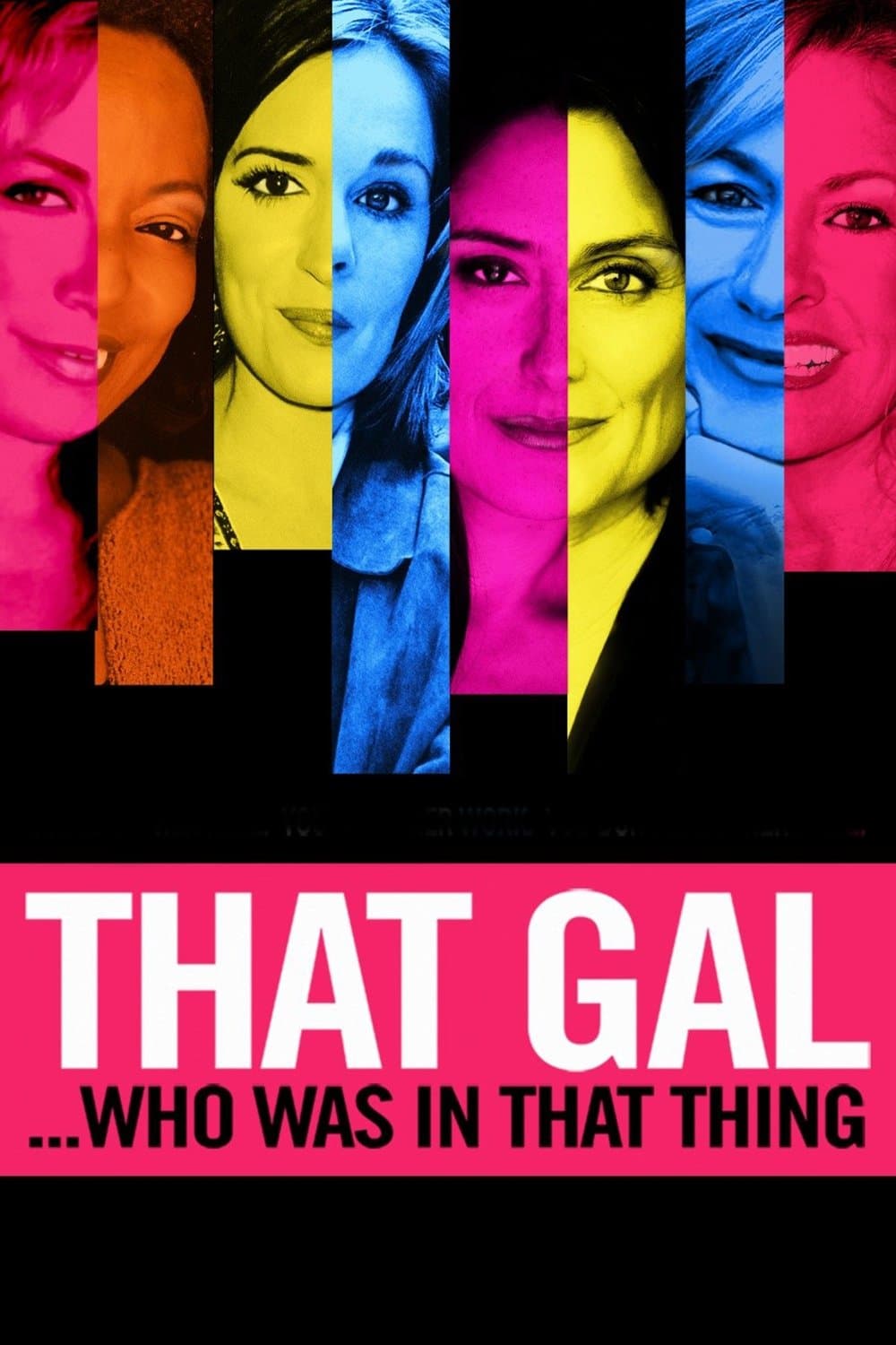 Poster di That Gal...Who Was in That Thing: That Guy 2