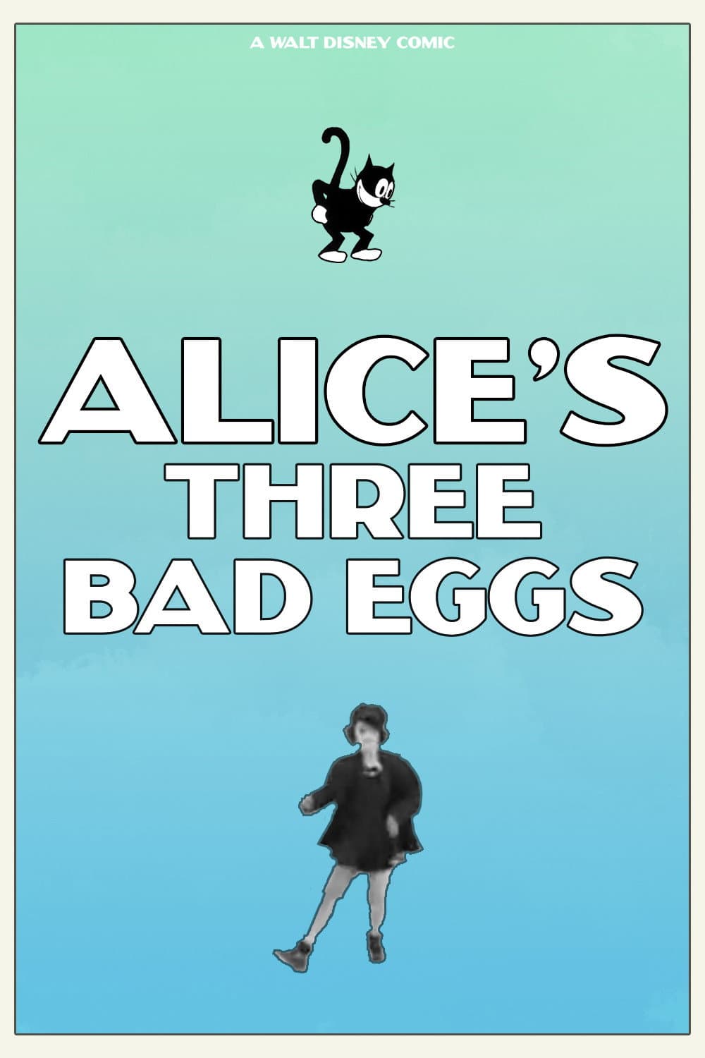 Poster di Alice's Three Bad Eggs