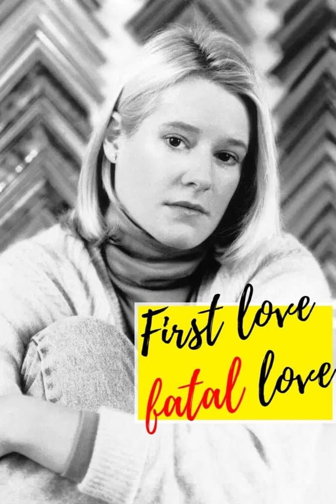 Poster di First Love, Fatal Love
