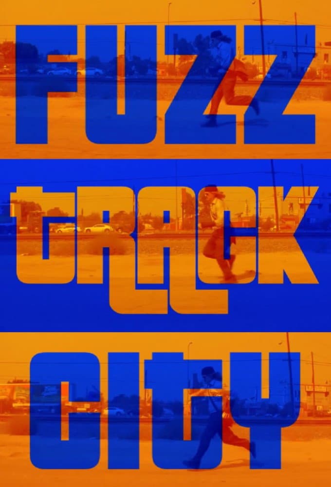 Poster di Fuzz Track City