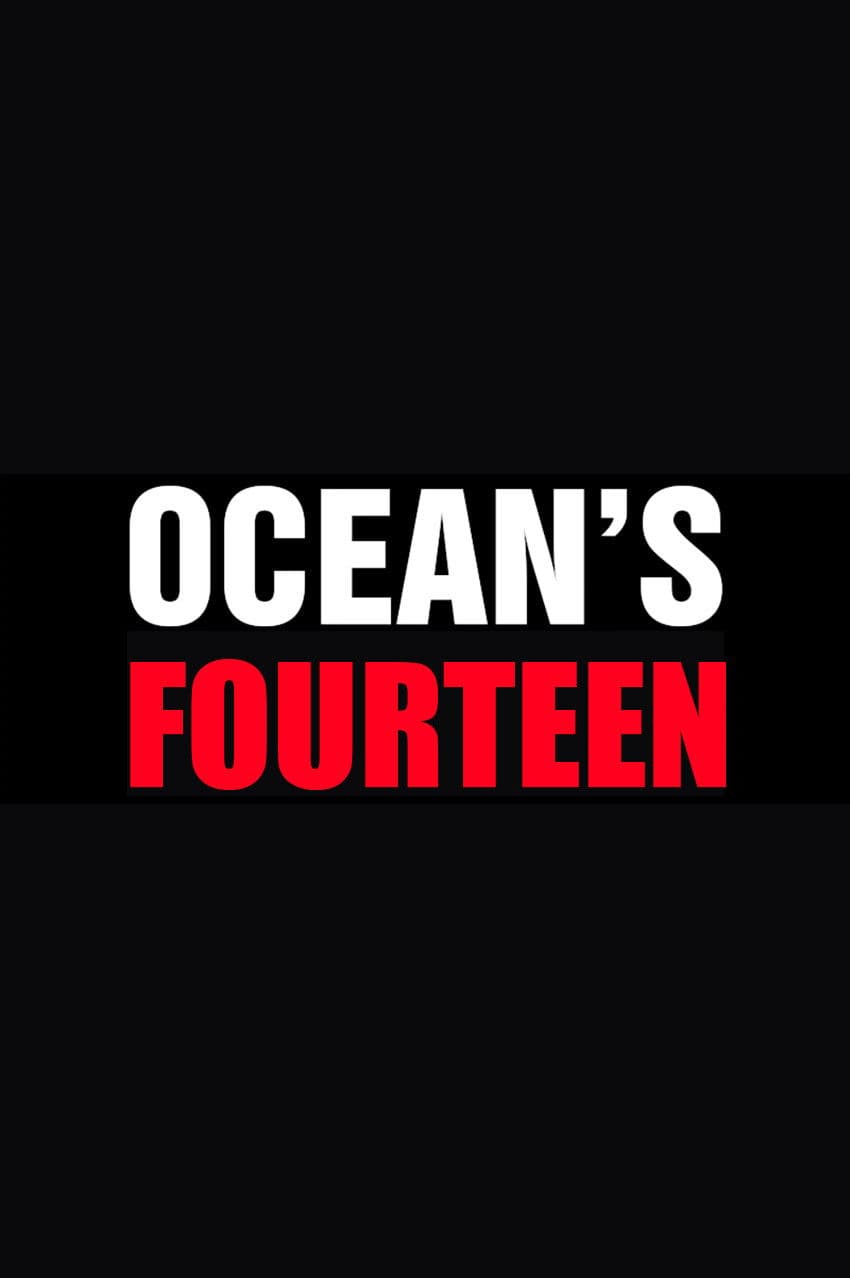 Poster di Ocean's Fourteen
