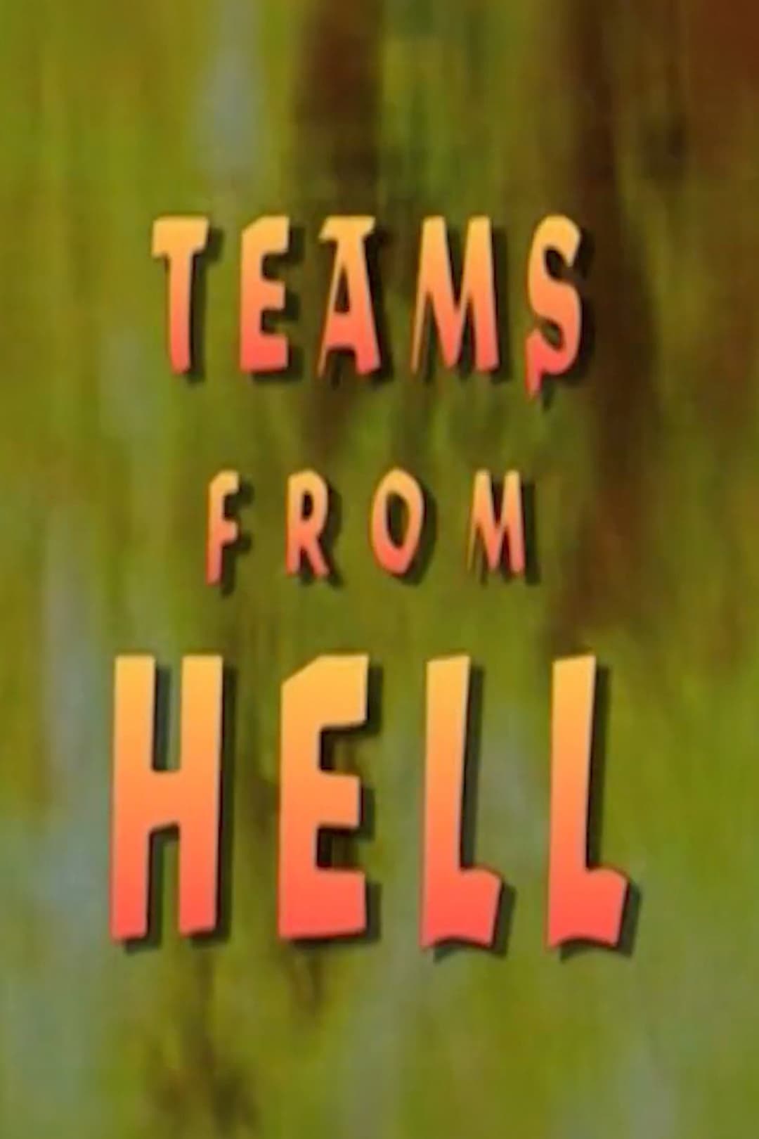 Poster di Teams from Hell