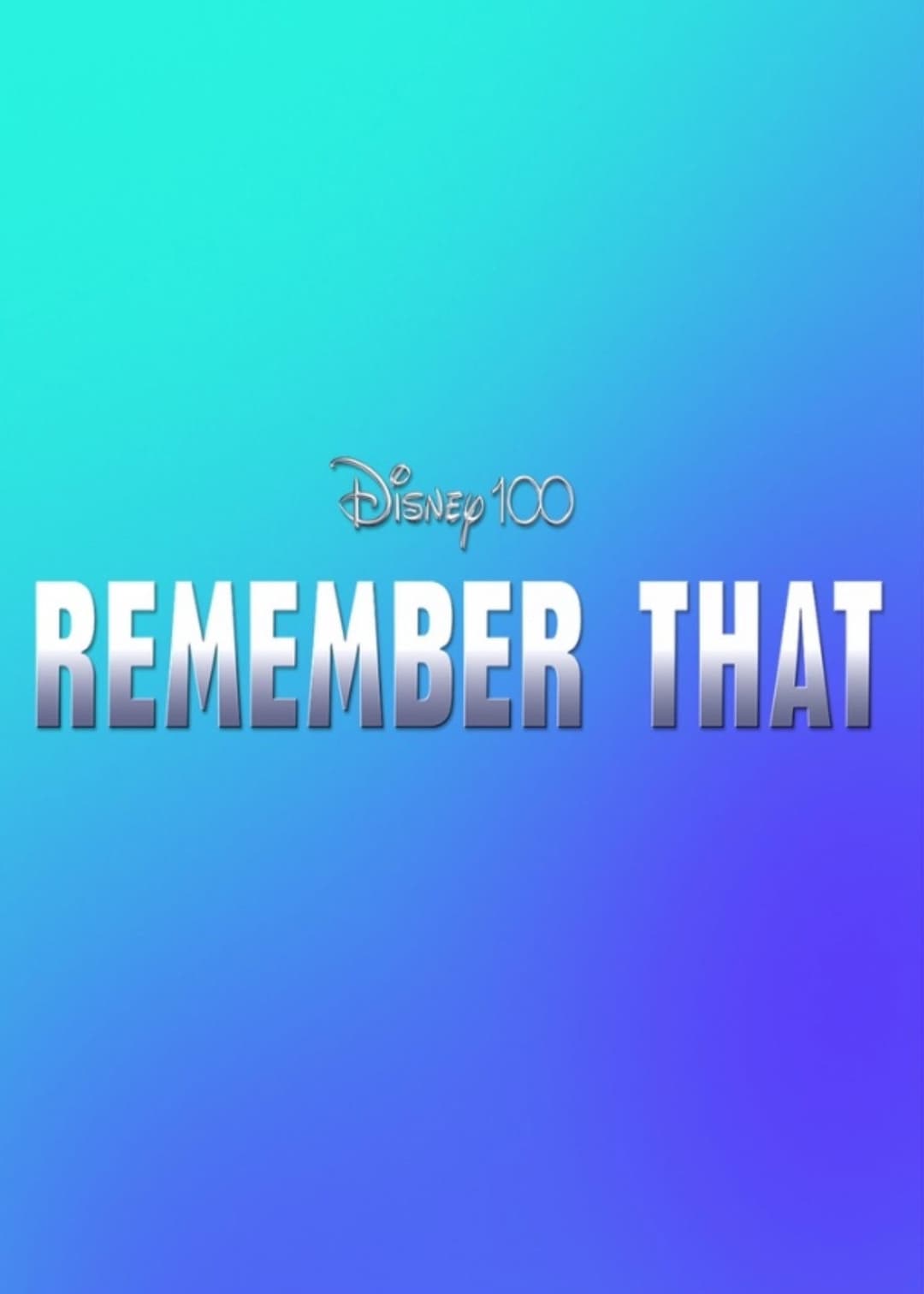 Poster di Disney 100: Remember That