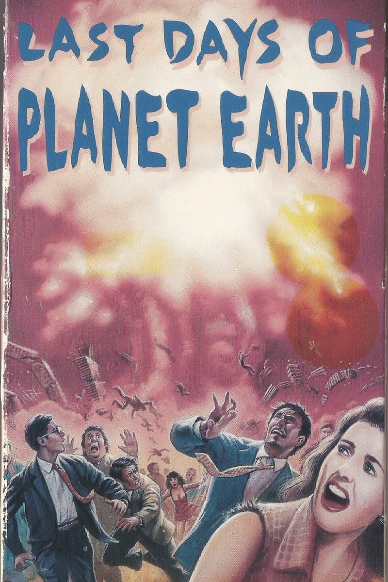 Poster di The Last Days of Planet Earth