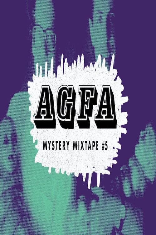 Poster di AGFA Mystery Mixtape #5: Haunted Lives