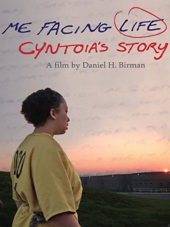 Poster di Me Facing Life: Cyntoia's Story