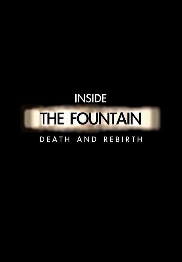 Poster di Inside The Fountain: Death and Rebirth