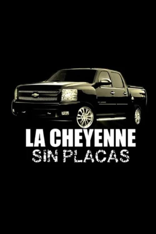 Poster di La Cheyenne Sin Placas