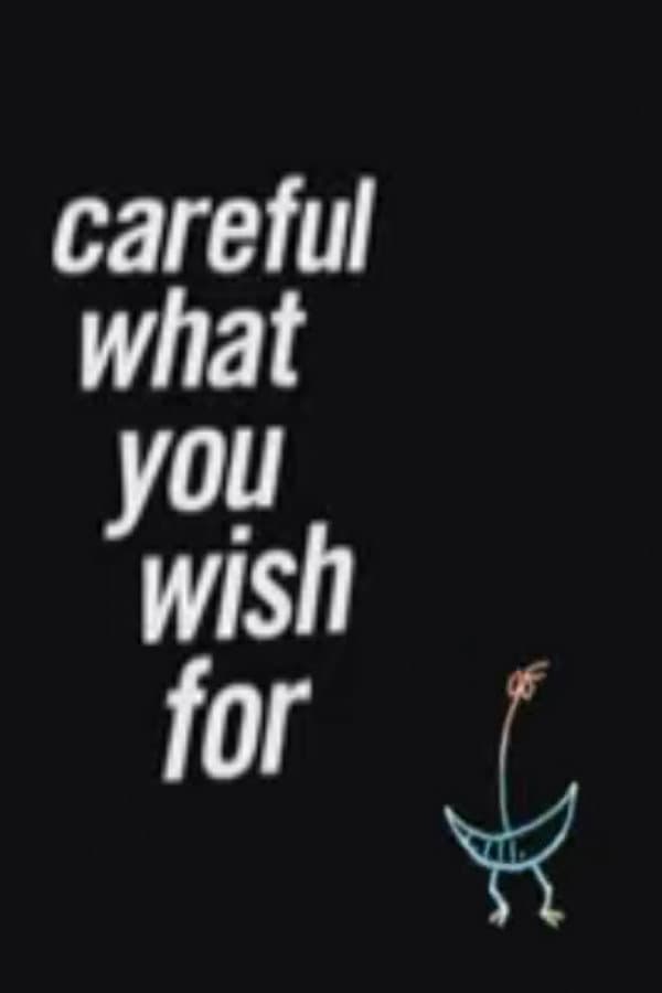 Poster di Careful What You Wish For