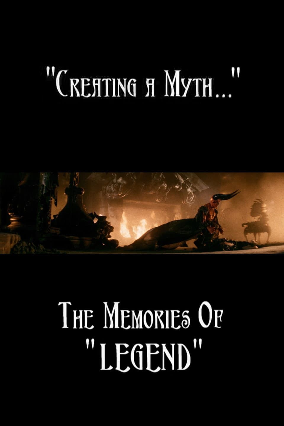 Poster di Creating a Myth... the Memories of 'Legend'