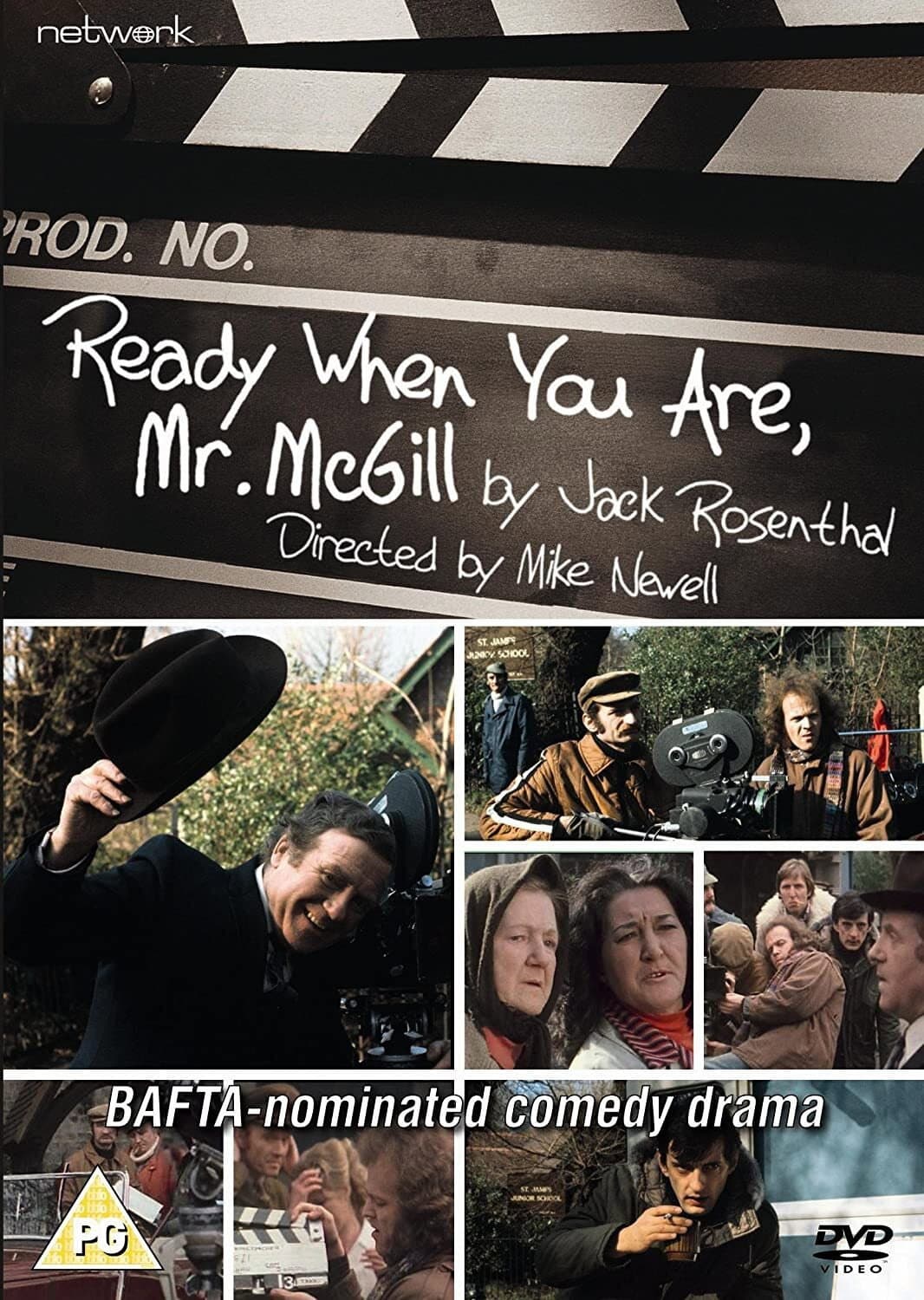Poster di Ready When You Are, Mr McGill