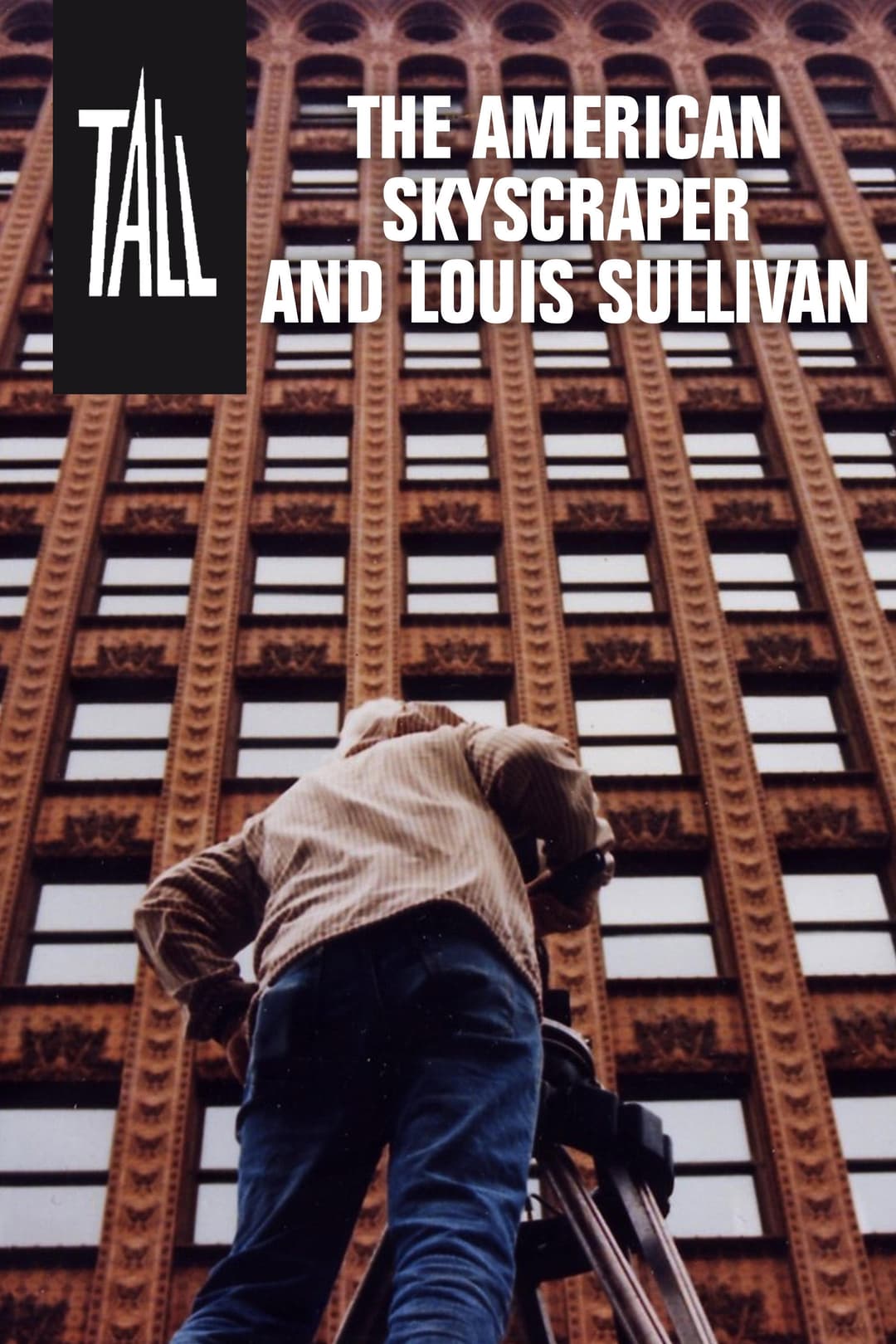 Poster di Tall: The American Skyscraper and Louis Sullivan