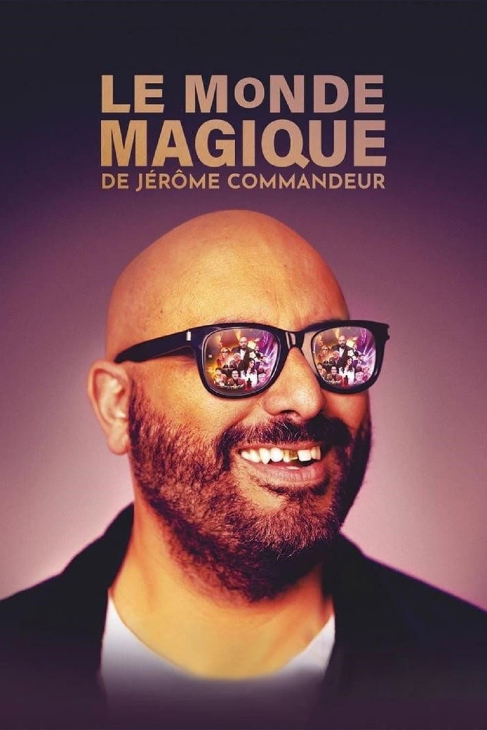 Poster di Le Monde magique de Jérôme Commandeur