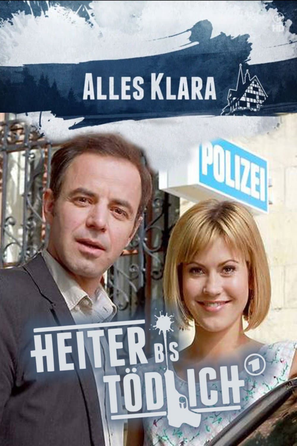 Poster di Heiter bis tödlich - Alles Klara