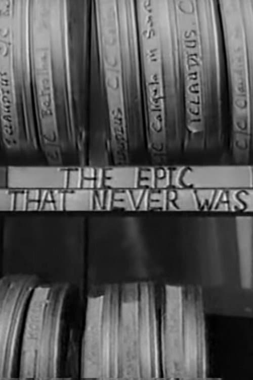 Poster di The Epic That Never Was