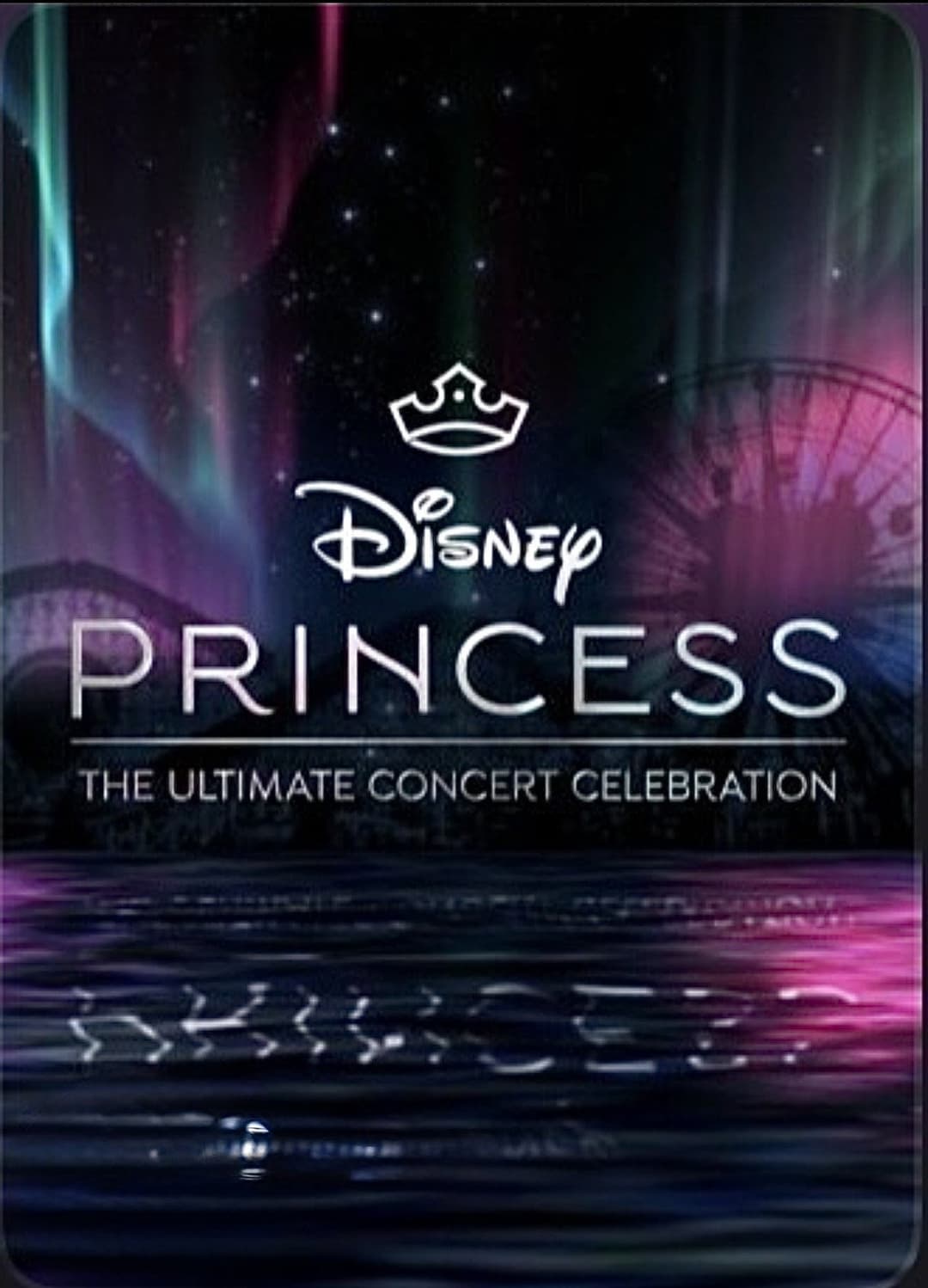 Poster di Disney Princess: The Ultimate Concert Celebration