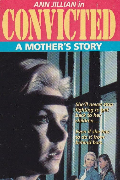 Poster di Convicted: A Mother's Story