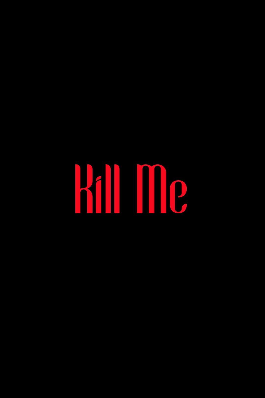 Poster di Kill Me