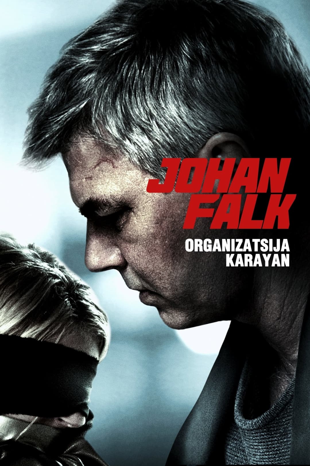 Poster di Johan Falk: Organizatsija Karayan