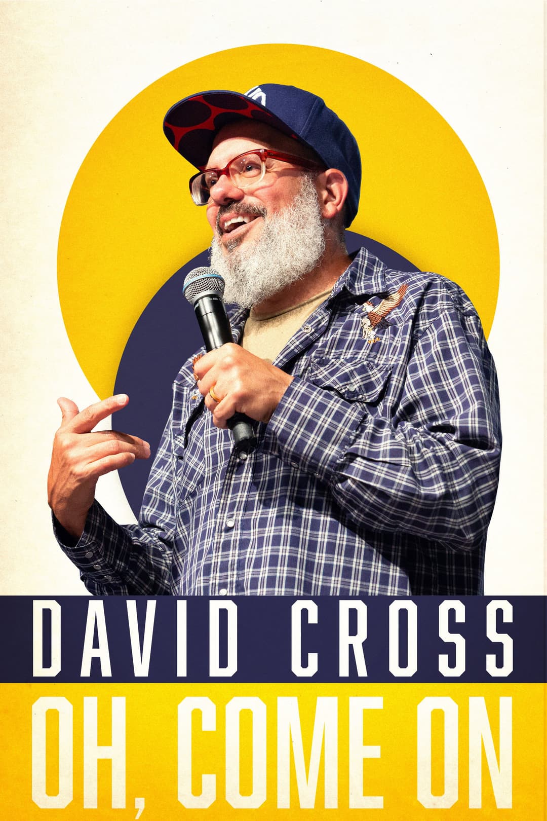 Poster di David Cross: Oh Come On
