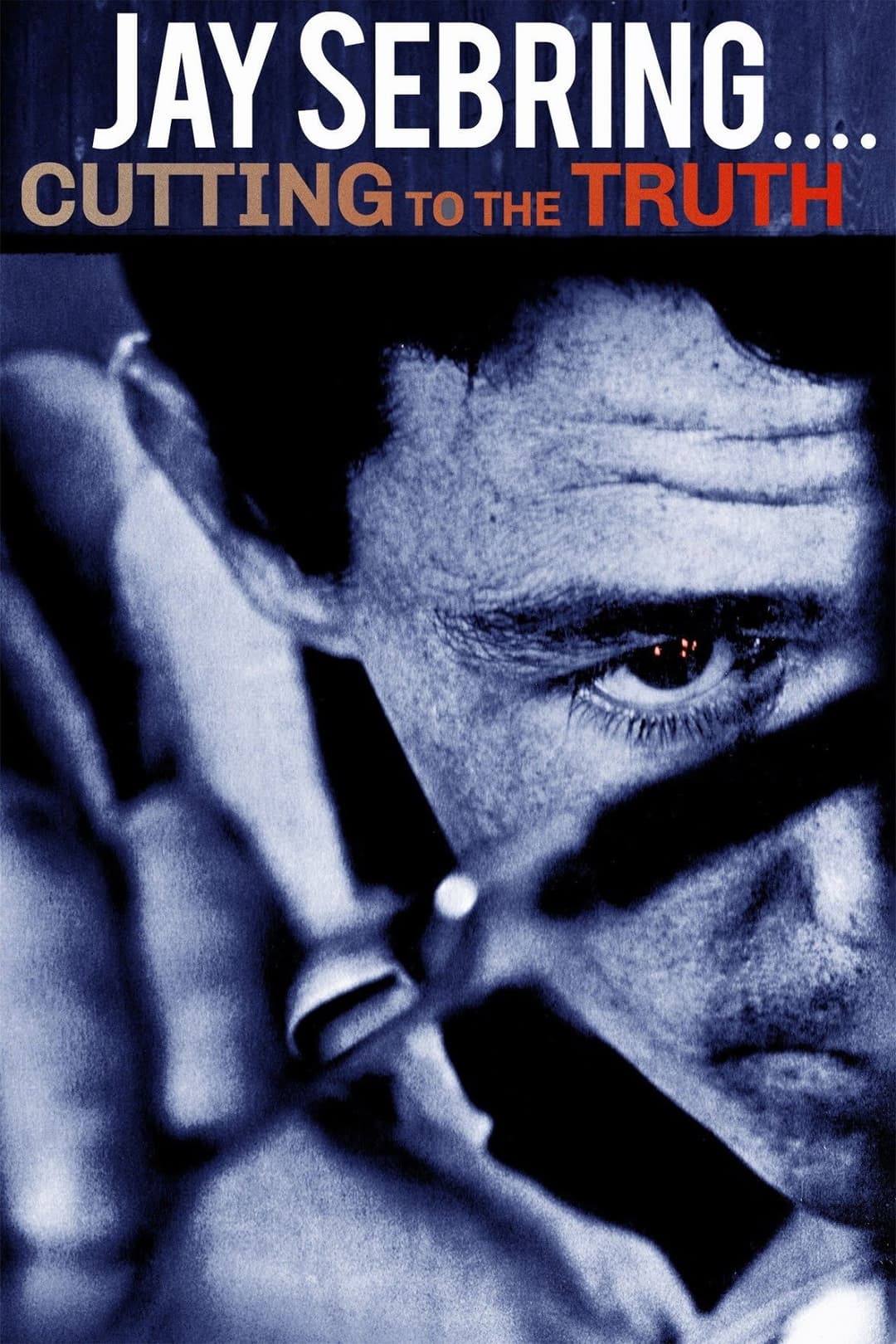 Poster di Jay Sebring… Cutting to the Truth