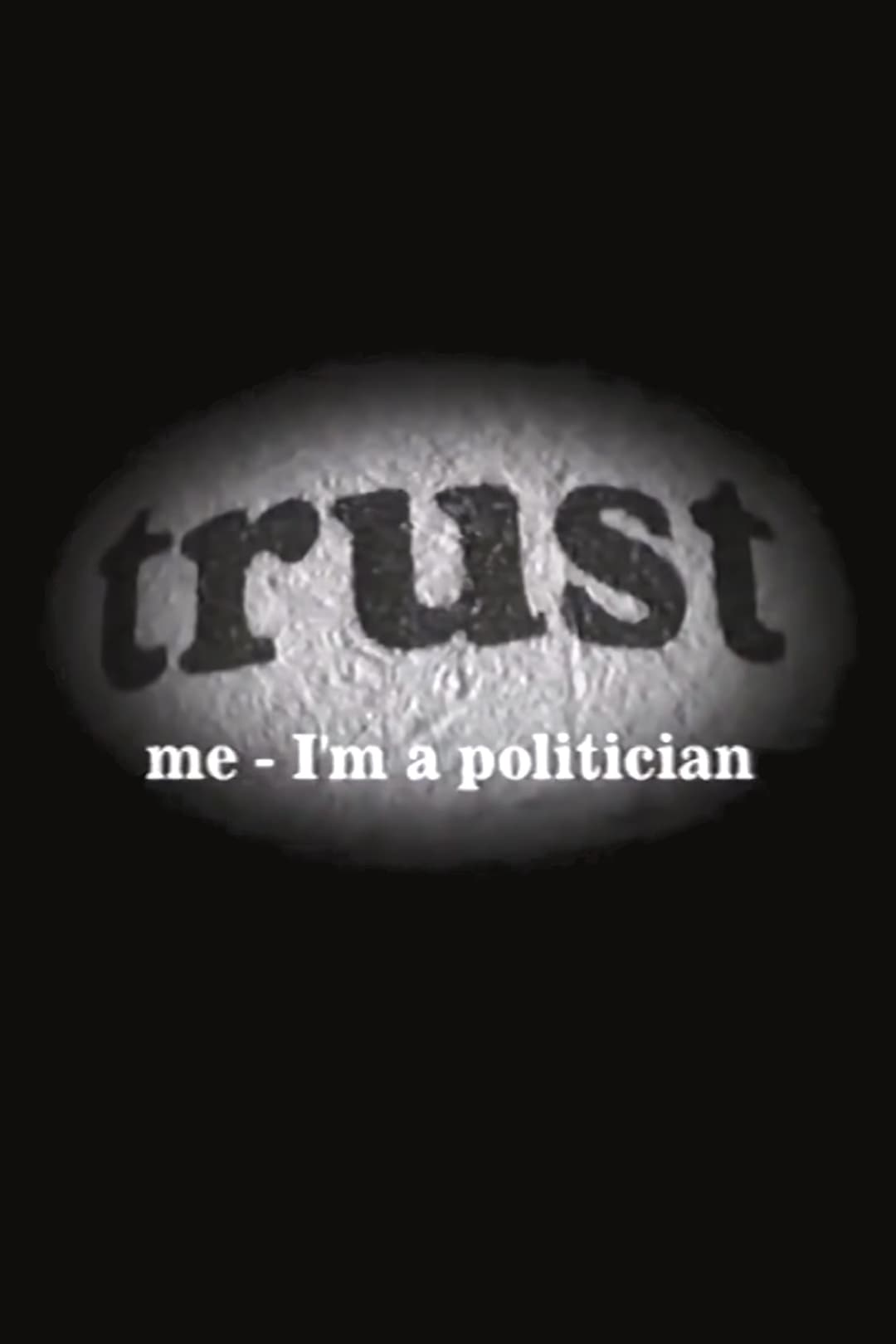 Poster di Trust Me - I'm a Politician