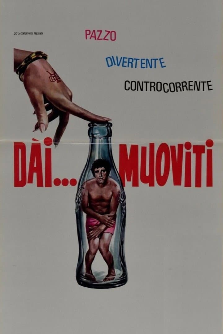 Poster di Dai... muoviti