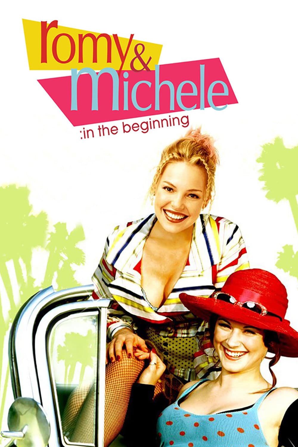 Poster di Romy and Michele: In the Beginning