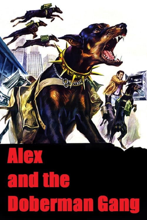 Poster di Alex and the Doberman Gang