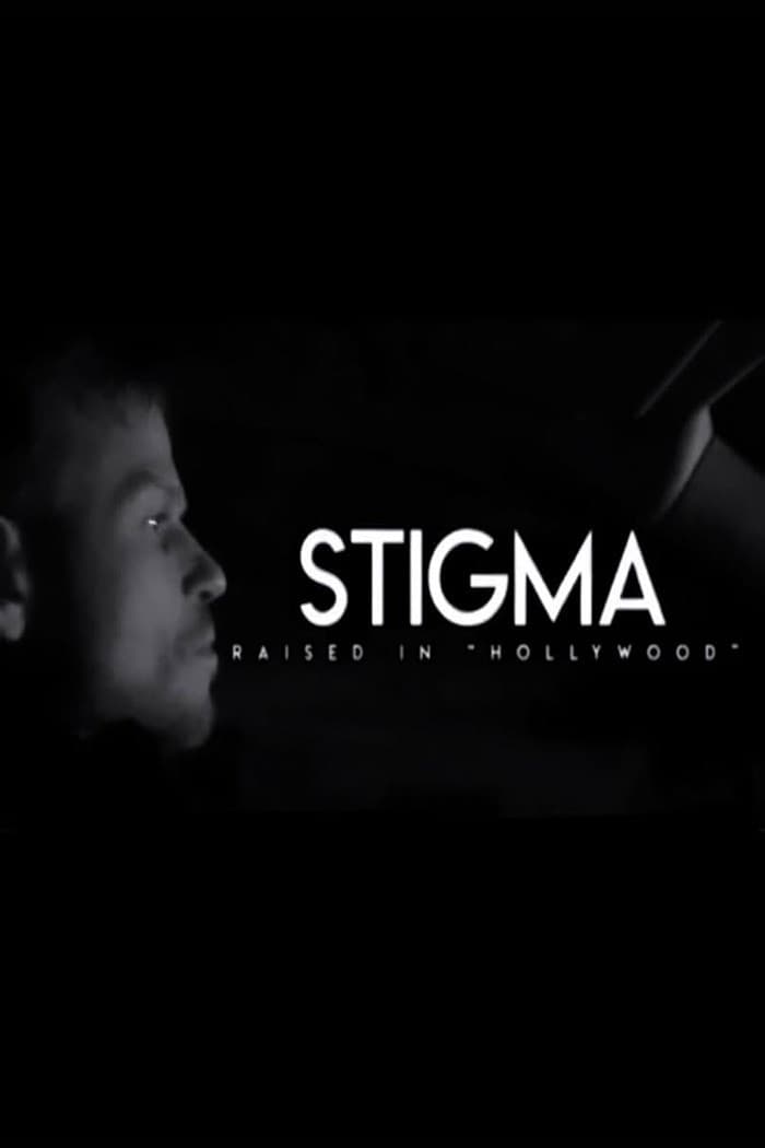Poster di Stigma: Raised in Hollywood