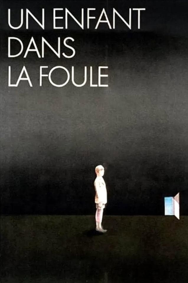 Poster di Un enfant dans la foule