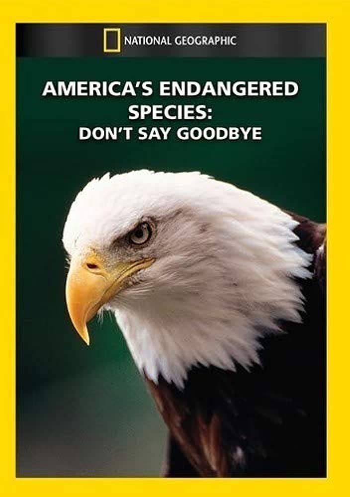 Poster di America's Endangered Species: Don't Say Good-bye