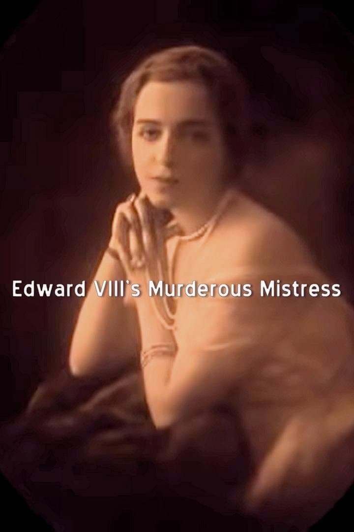 Poster di Edward VIII's Murderous Mistress