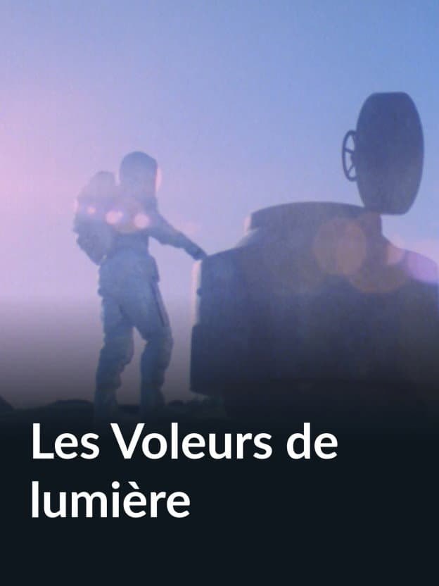 Poster di Les Voleurs de lumière
