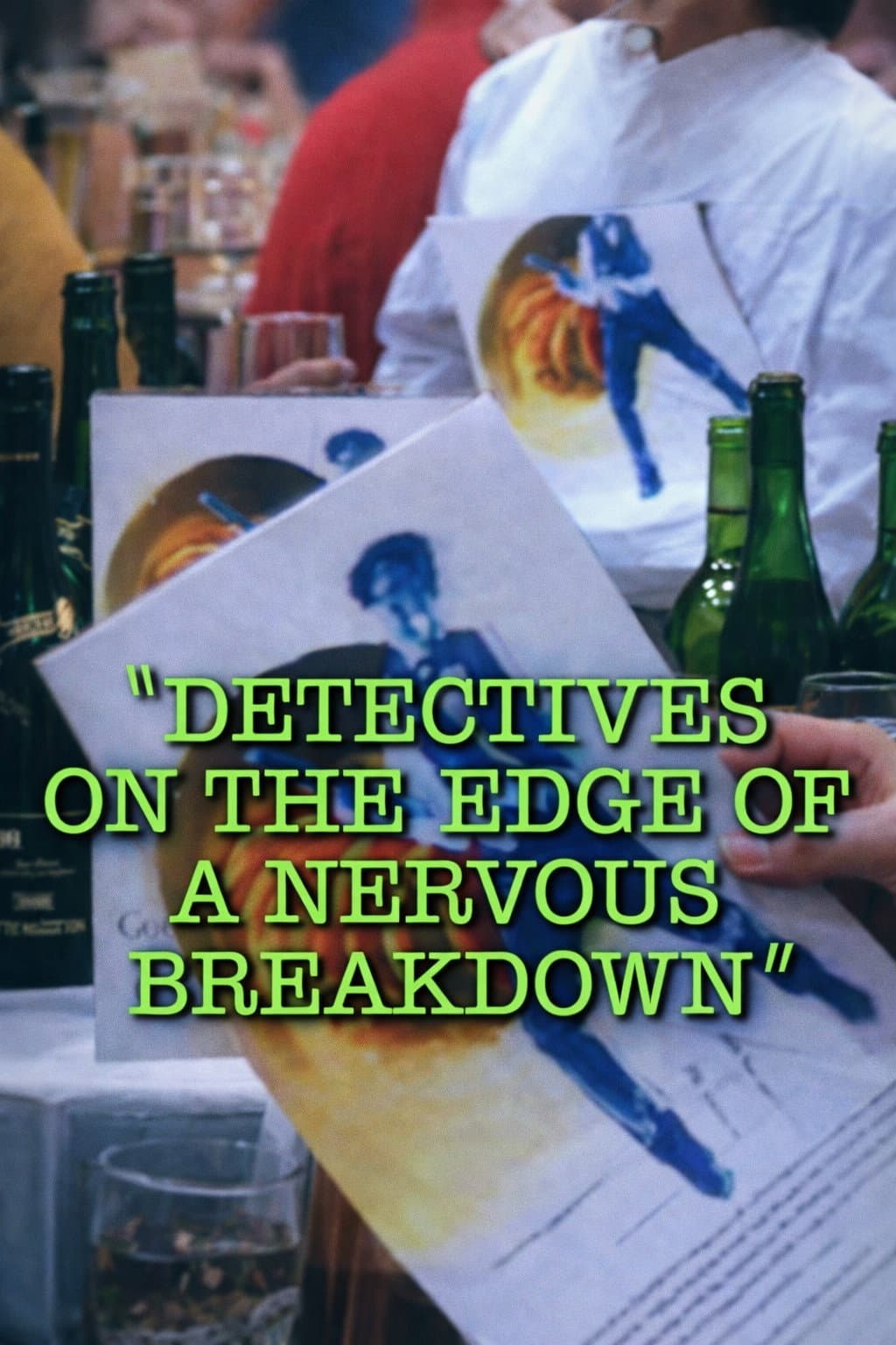 Poster di Detectives on the Edge of a Nervous Breakdown