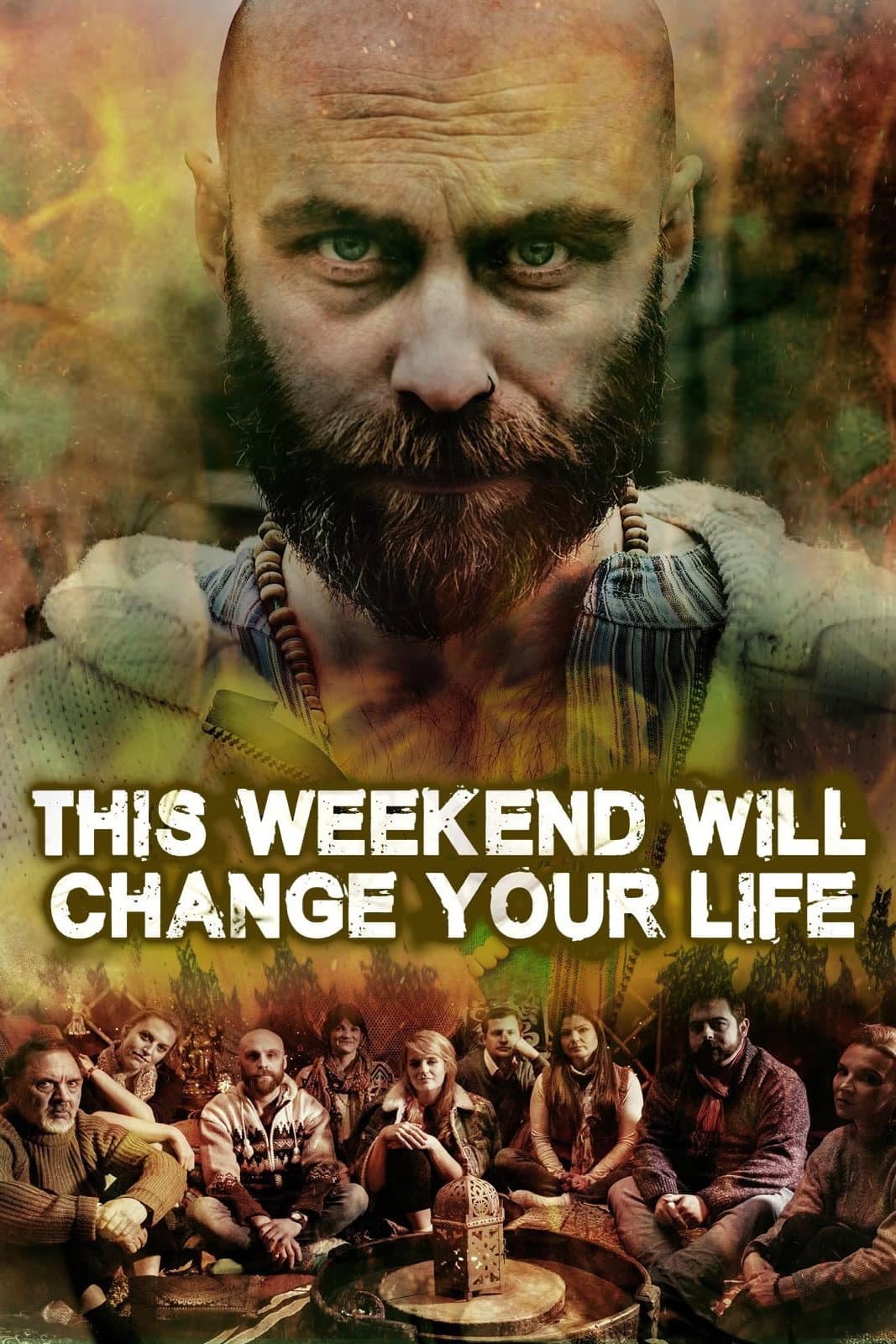 Poster di This Weekend Will Change Your Life