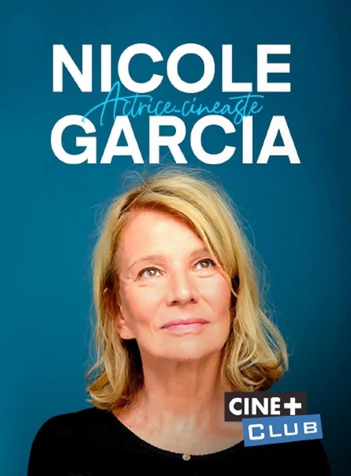 Poster di Nicole Garcia, actrice-cinéaste