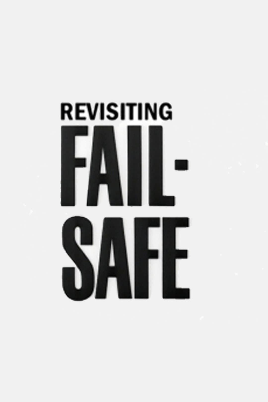 Poster di Revisiting 'Fail-Safe'
