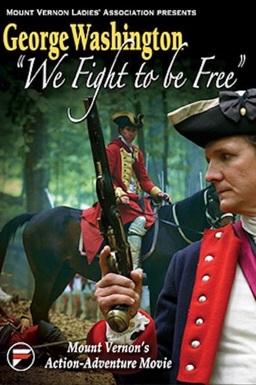 Poster di George Washington: We Fight to Be Free