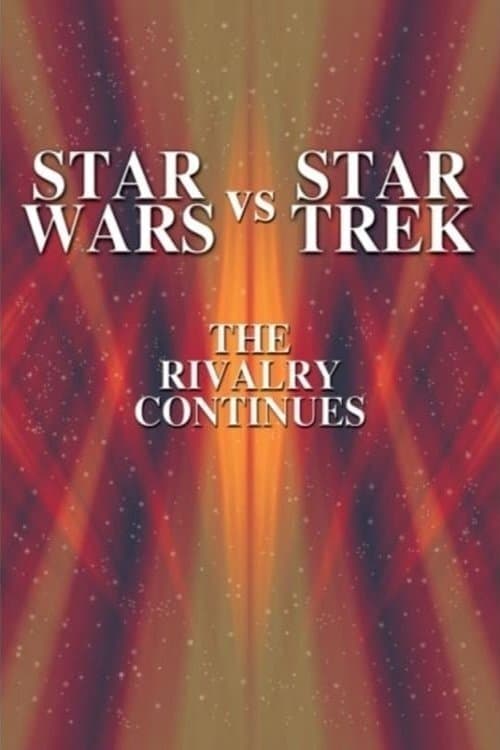 Poster di Star Wars vs. Star Trek: The Rivalry Continues