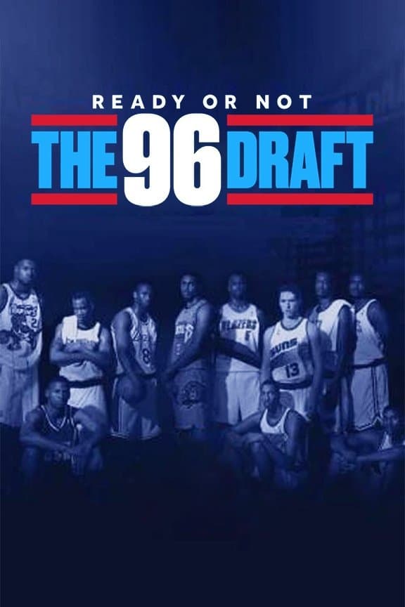 Poster di Ready or Not: The 96 NBA Draft