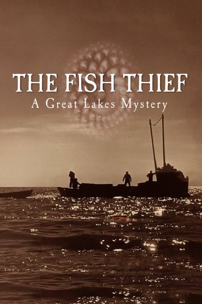 Poster di The Fish Thief: A Great Lakes Mystery