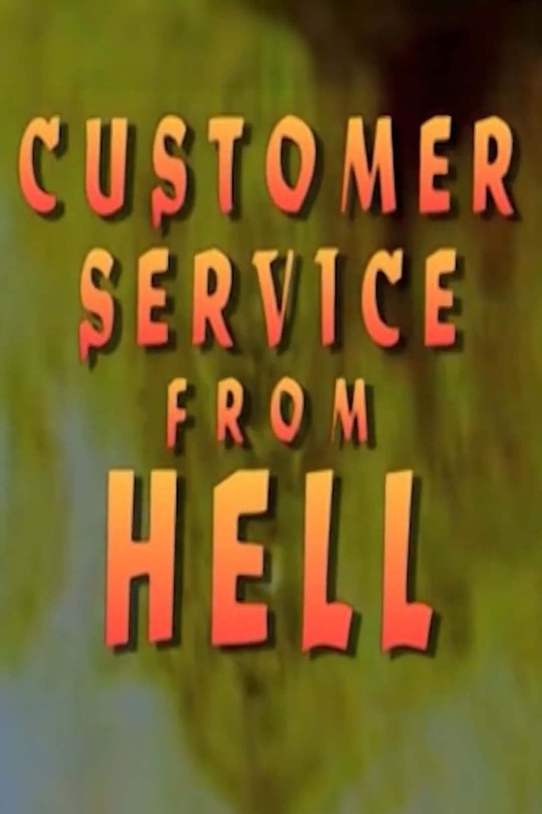 Poster di Customer Service From Hell