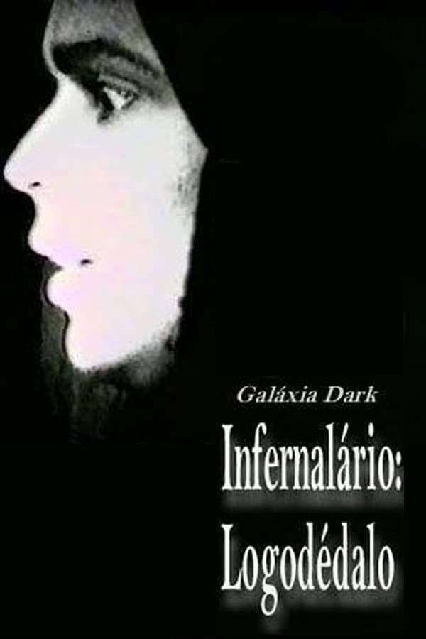 Poster di Infernalário: Logodédalo – Galáxia Dark