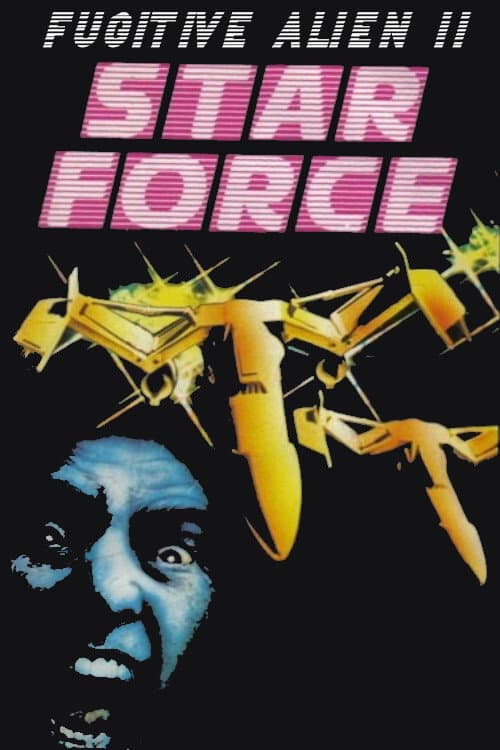 Poster di Star Force: Fugitive Alien II
